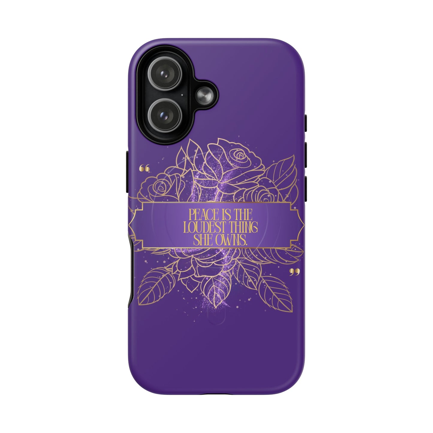 Peace is the loudest... Floral Purple Banner Tough Magnetic Phone Case