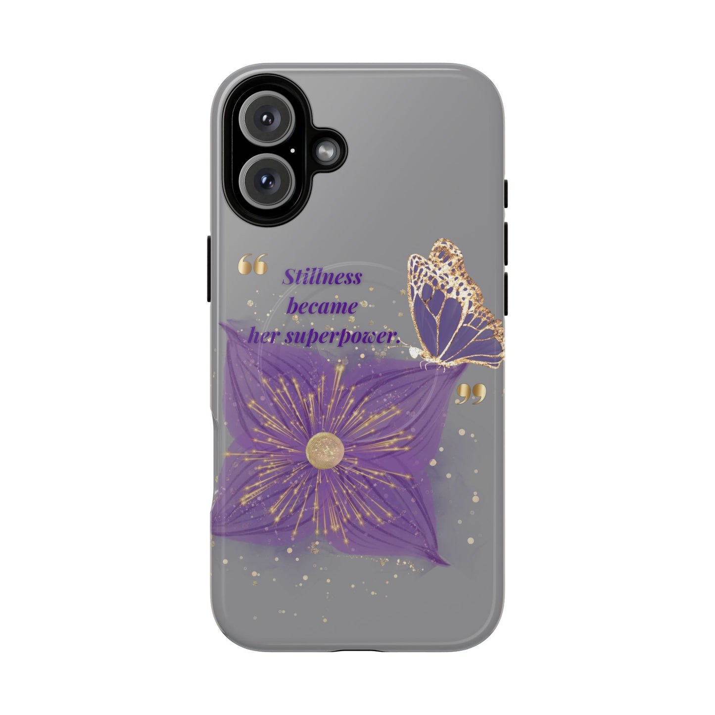 Phone Case — "Stillness Became Her Superpower" Purple Butterfly Tough Magnetic Case