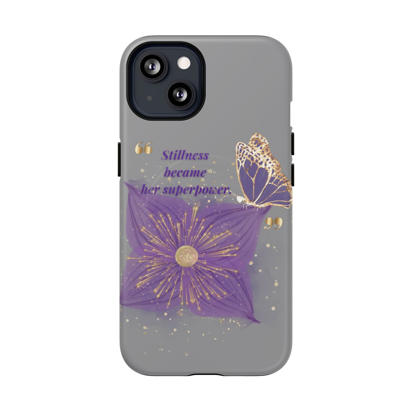 Phone Case — "Stillness Became Her Superpower" Purple Butterfly Tough Magnetic Case