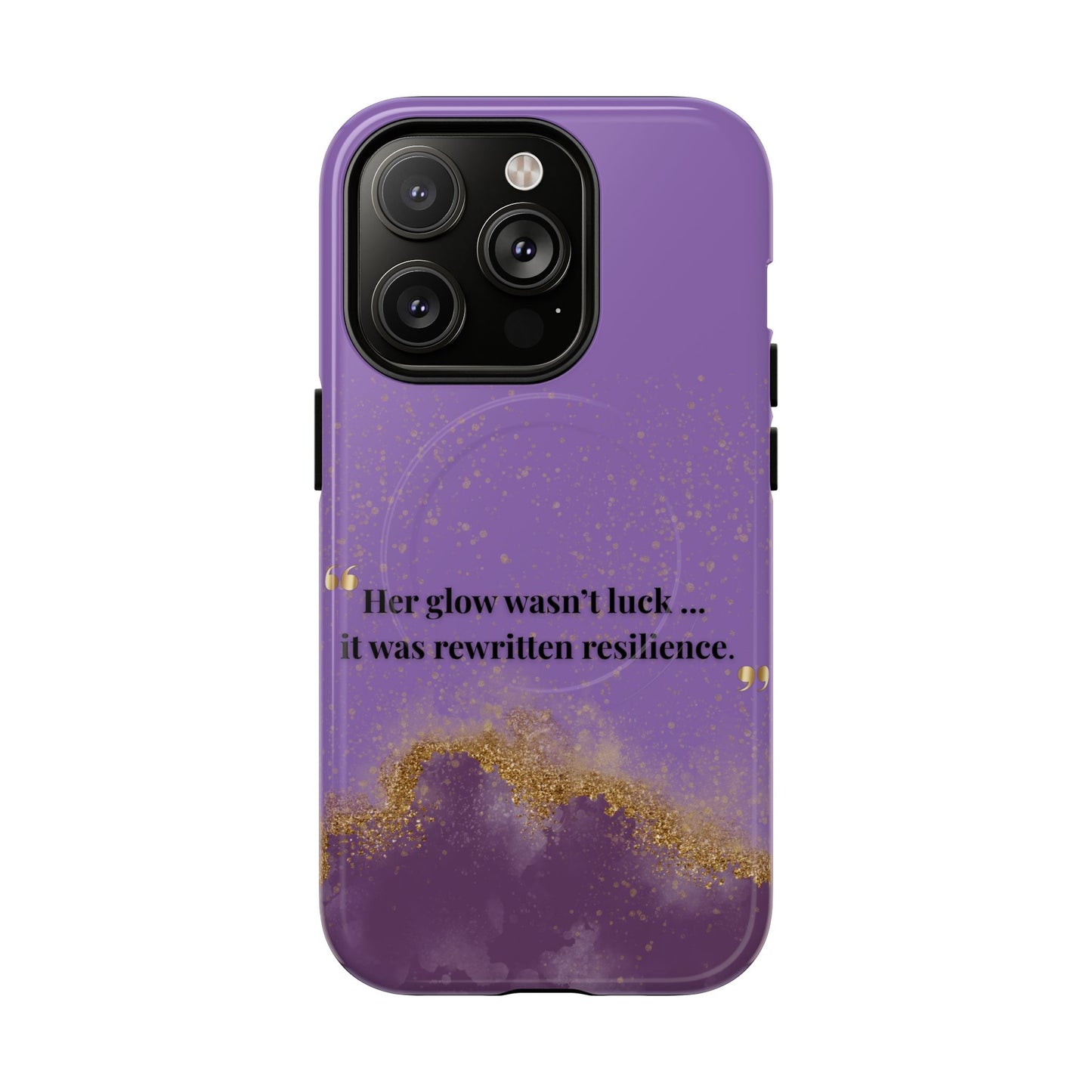 Phone Case — "Her glow wasn't luck... it was rewritten resilience" Purple Glitter Tough Magnetic Case