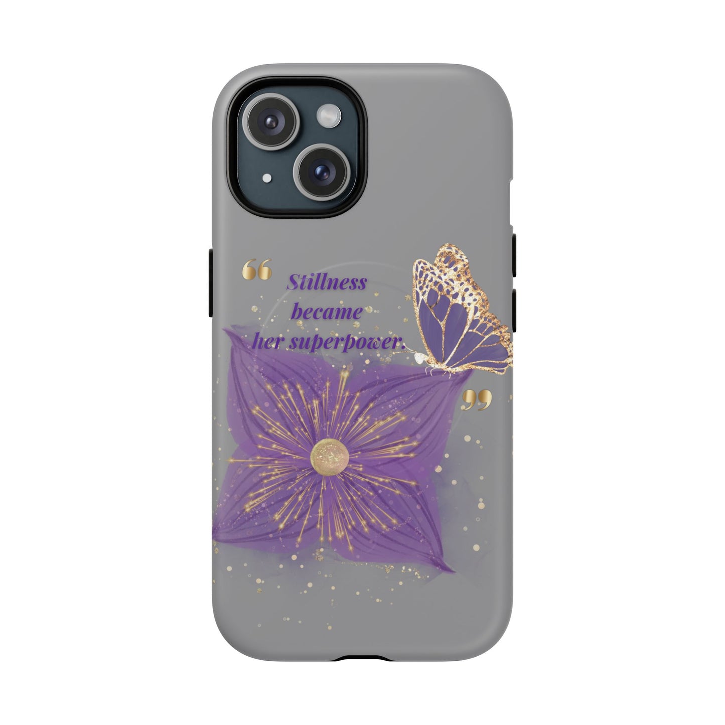 Phone Case — "Stillness Became Her Superpower" Purple Butterfly Tough Magnetic Case