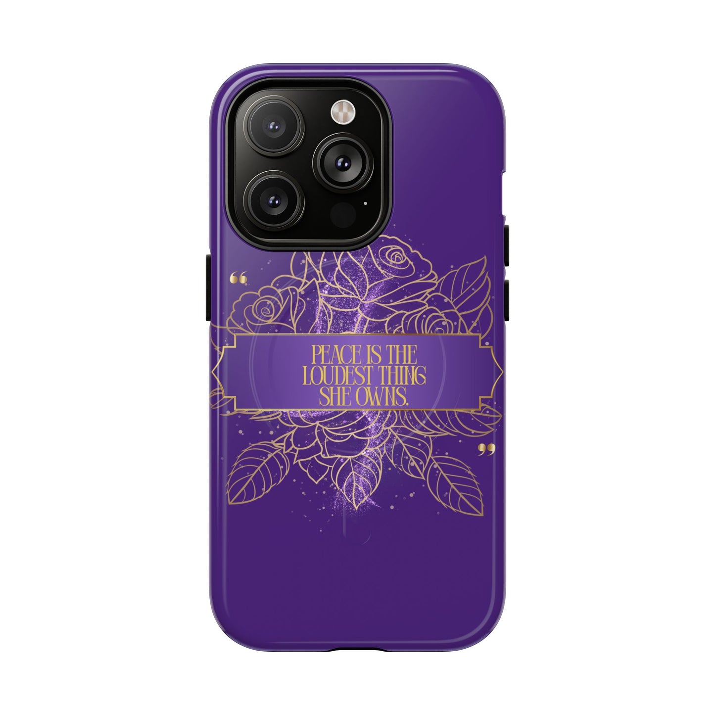 Peace is the loudest... Floral Purple Banner Tough Magnetic Phone Case