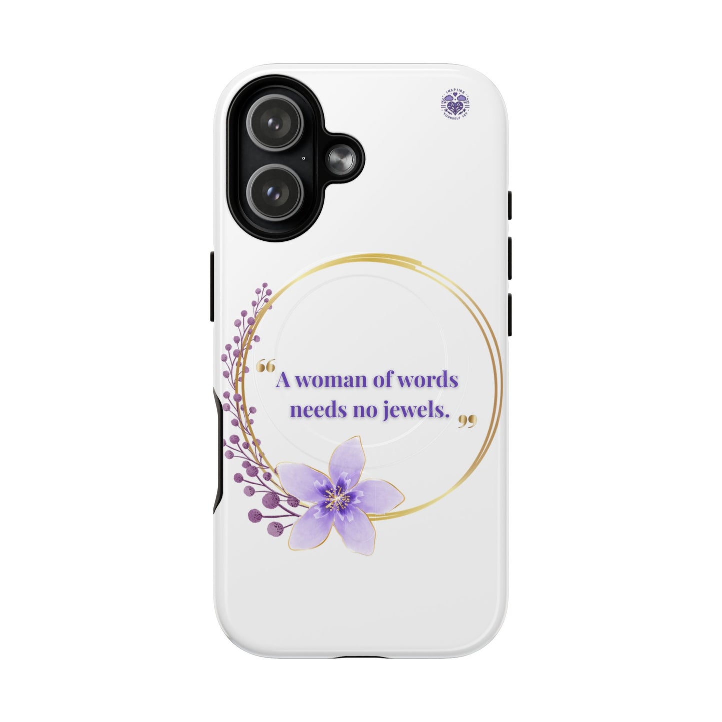 Phone Case — “A Woman of Words Needs No Jewels” Floral Magnetic Tough Case