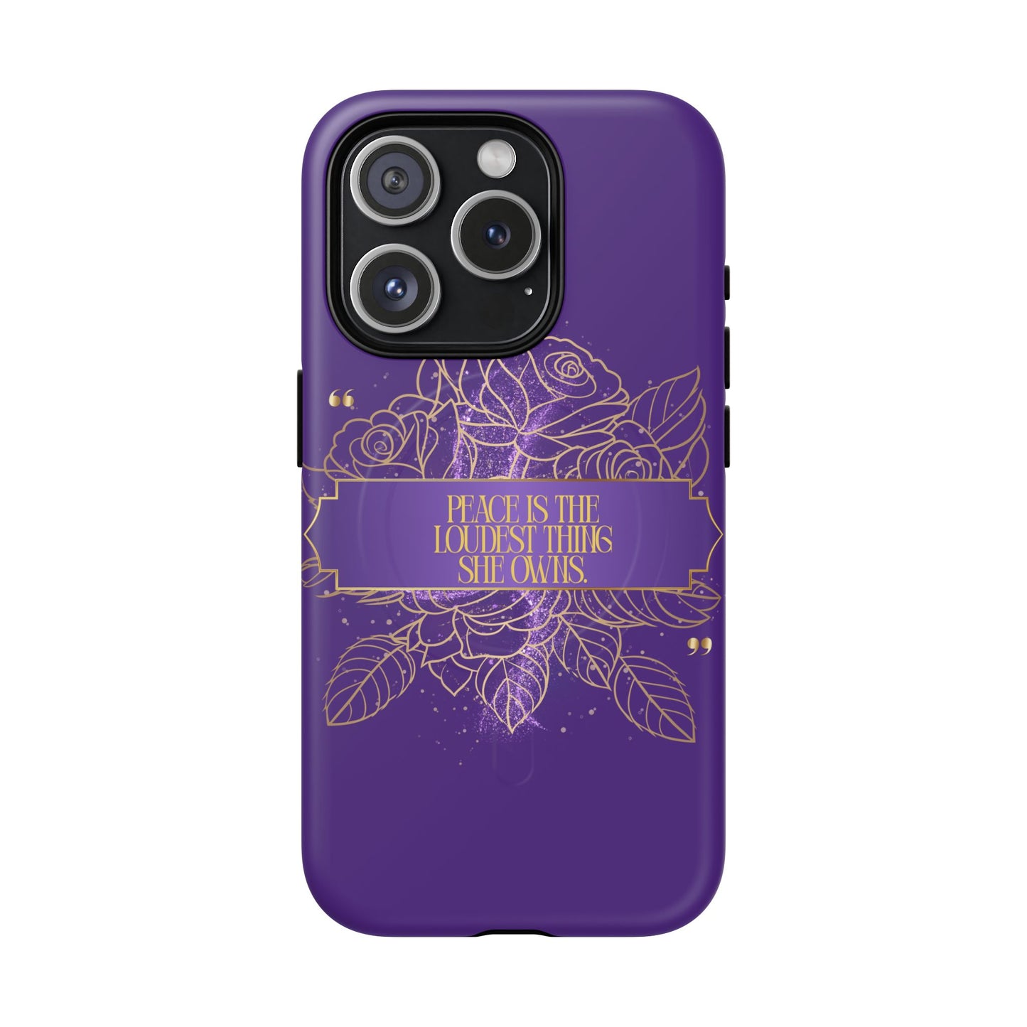 Peace is the loudest... Floral Purple Banner Tough Magnetic Phone Case