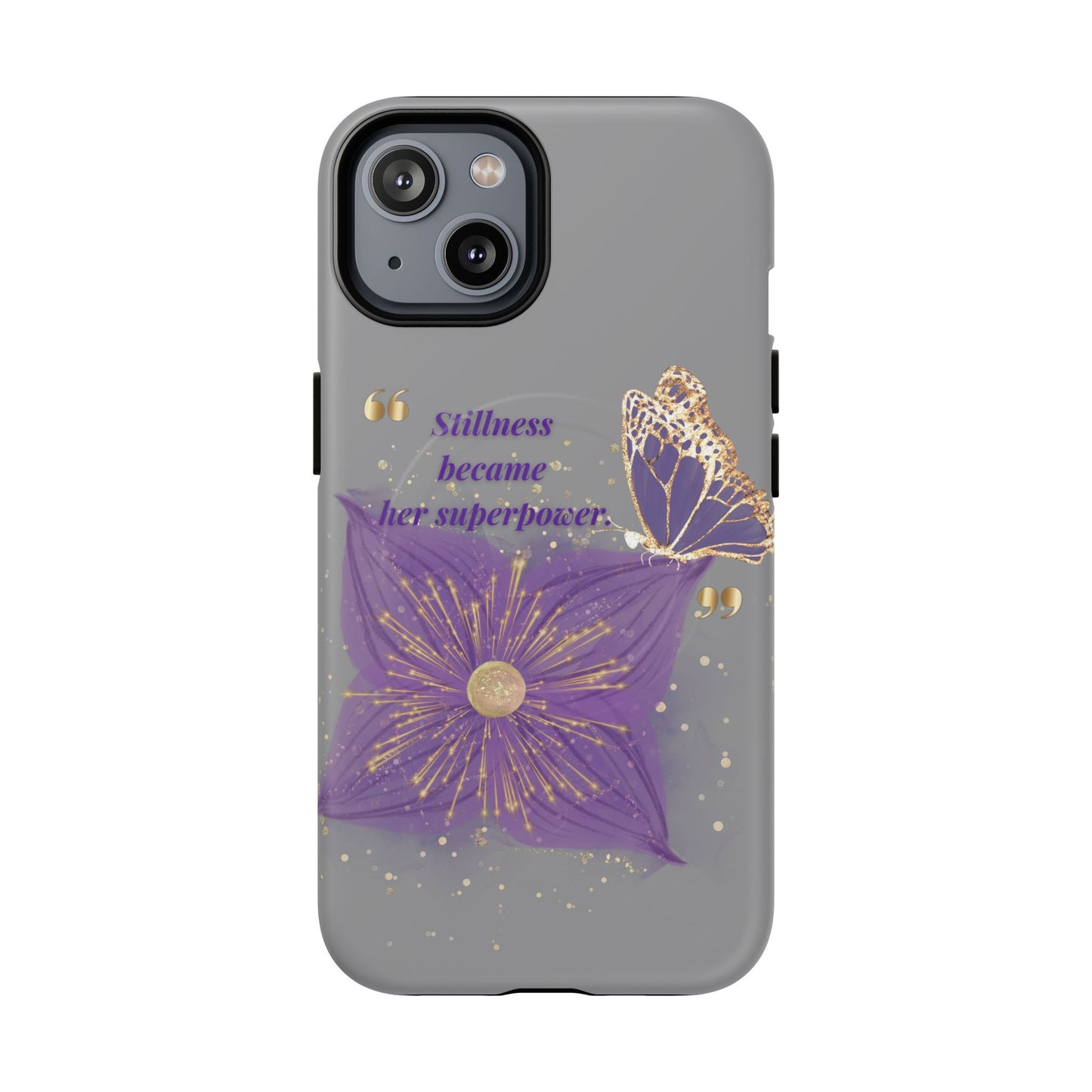 Phone Case — "Stillness Became Her Superpower" Purple Butterfly Tough Magnetic Case