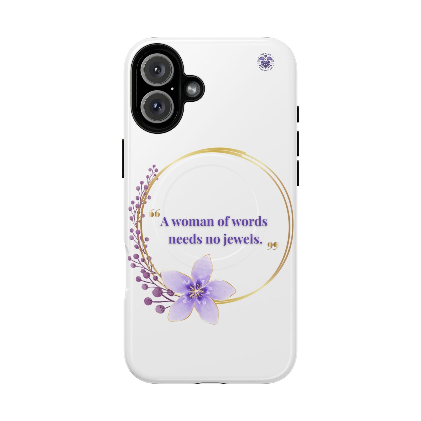 Phone Case — “A Woman of Words Needs No Jewels” Floral Magnetic Tough Case