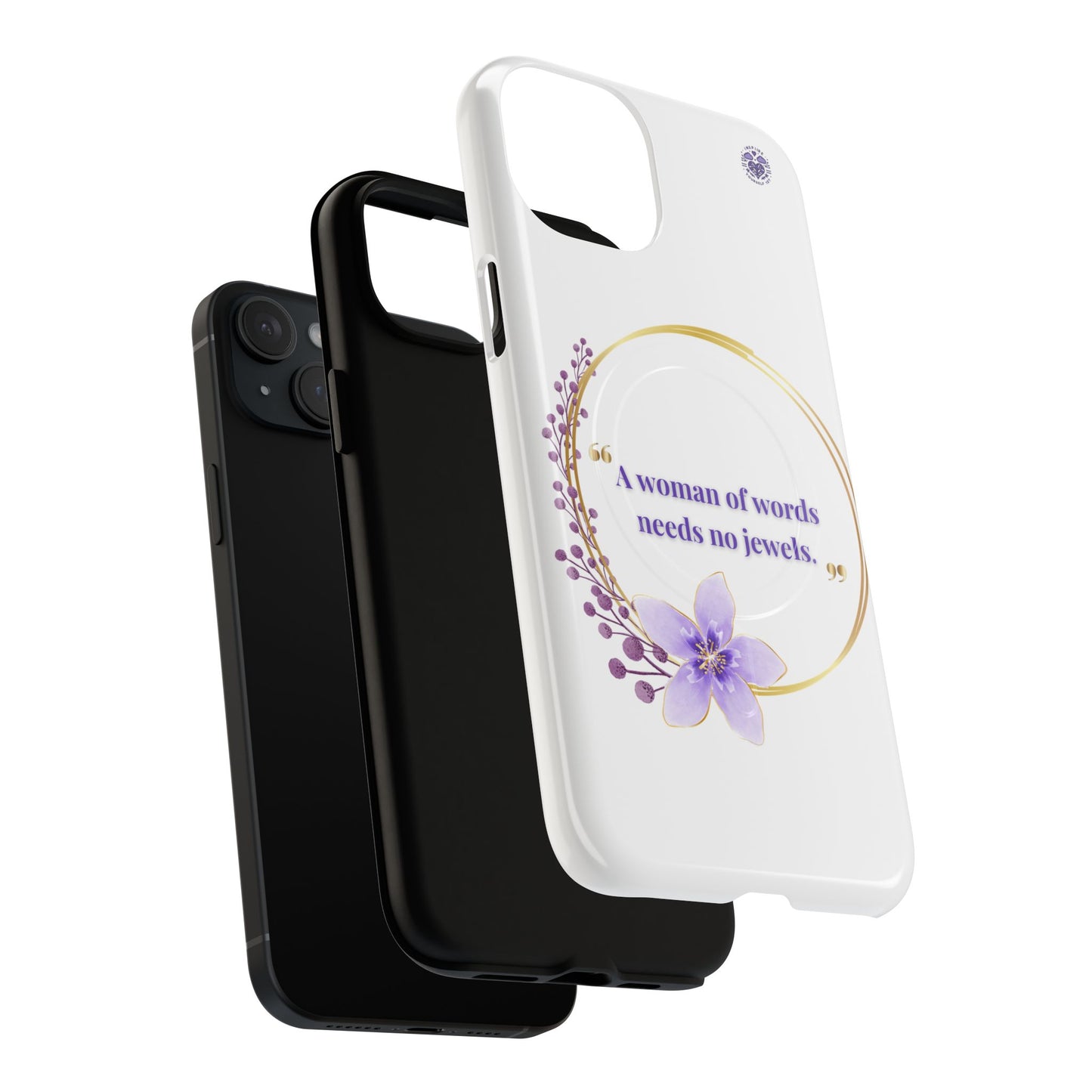 Phone Case — “A Woman of Words Needs No Jewels” Floral Magnetic Tough Case