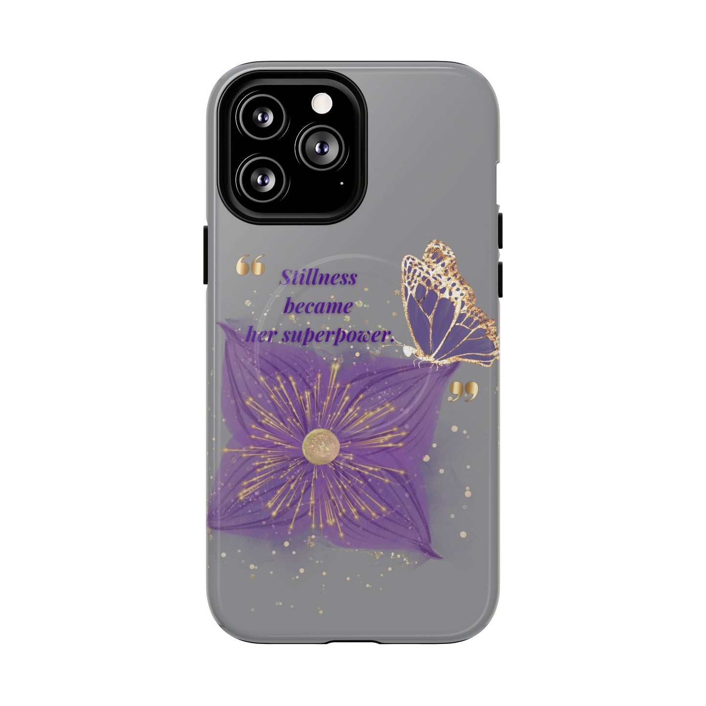 Phone Case — "Stillness Became Her Superpower" Purple Butterfly Tough Magnetic Case