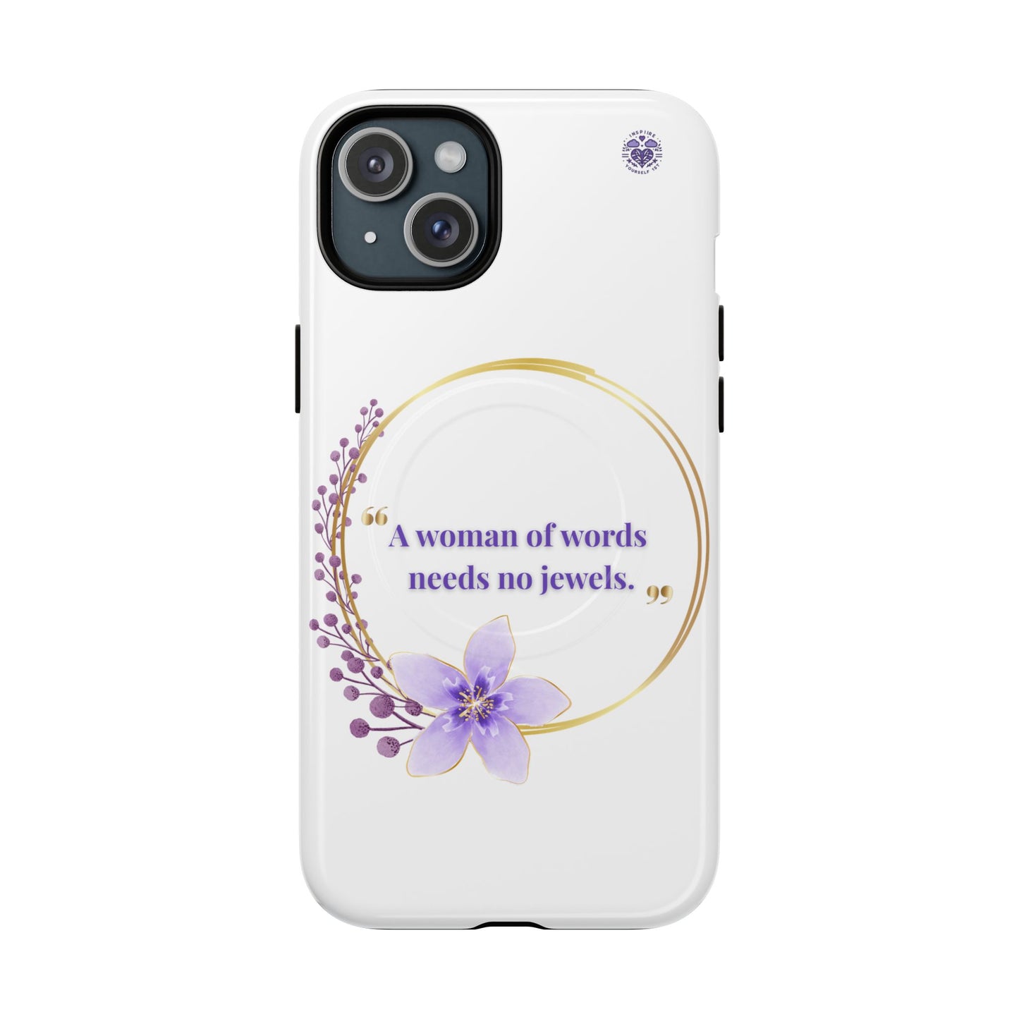 Phone Case — “A Woman of Words Needs No Jewels” Floral Magnetic Tough Case