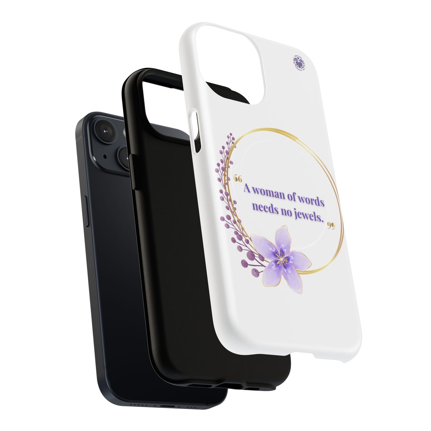 Phone Case — “A Woman of Words Needs No Jewels” Floral Magnetic Tough Case