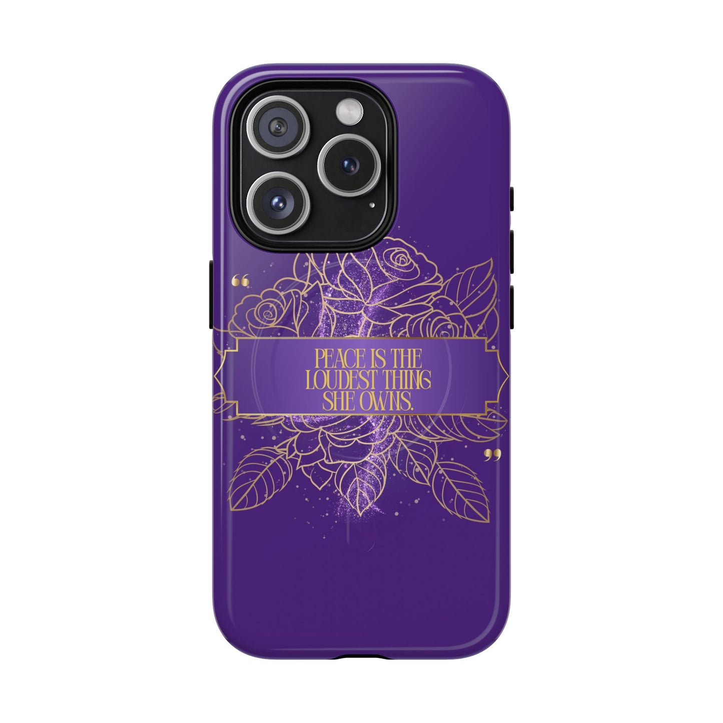 Peace is the loudest... Floral Purple Banner Tough Magnetic Phone Case
