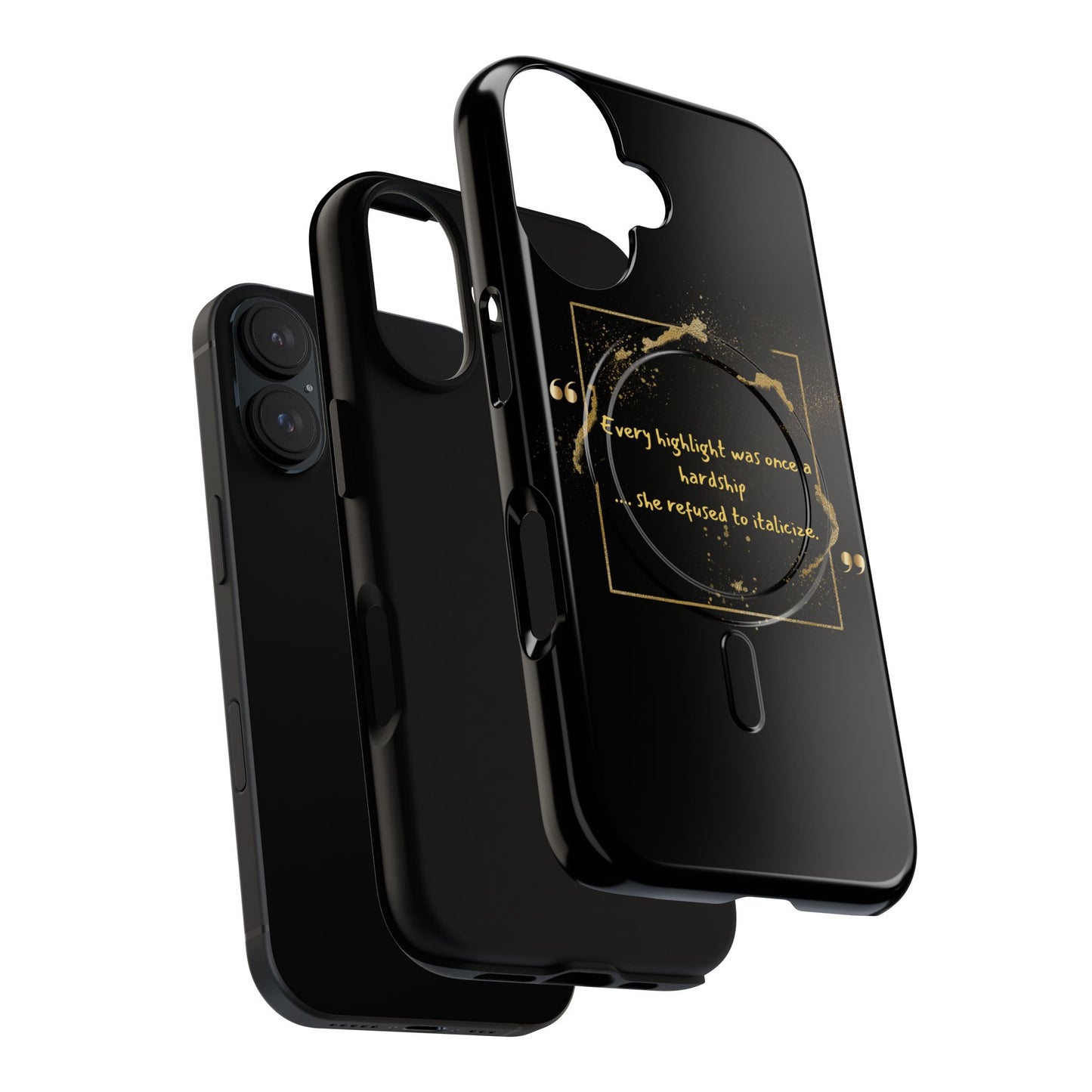 Highlight Phone Case — "Every Highlight Was Once a Hardship" Magnetic Tough Case