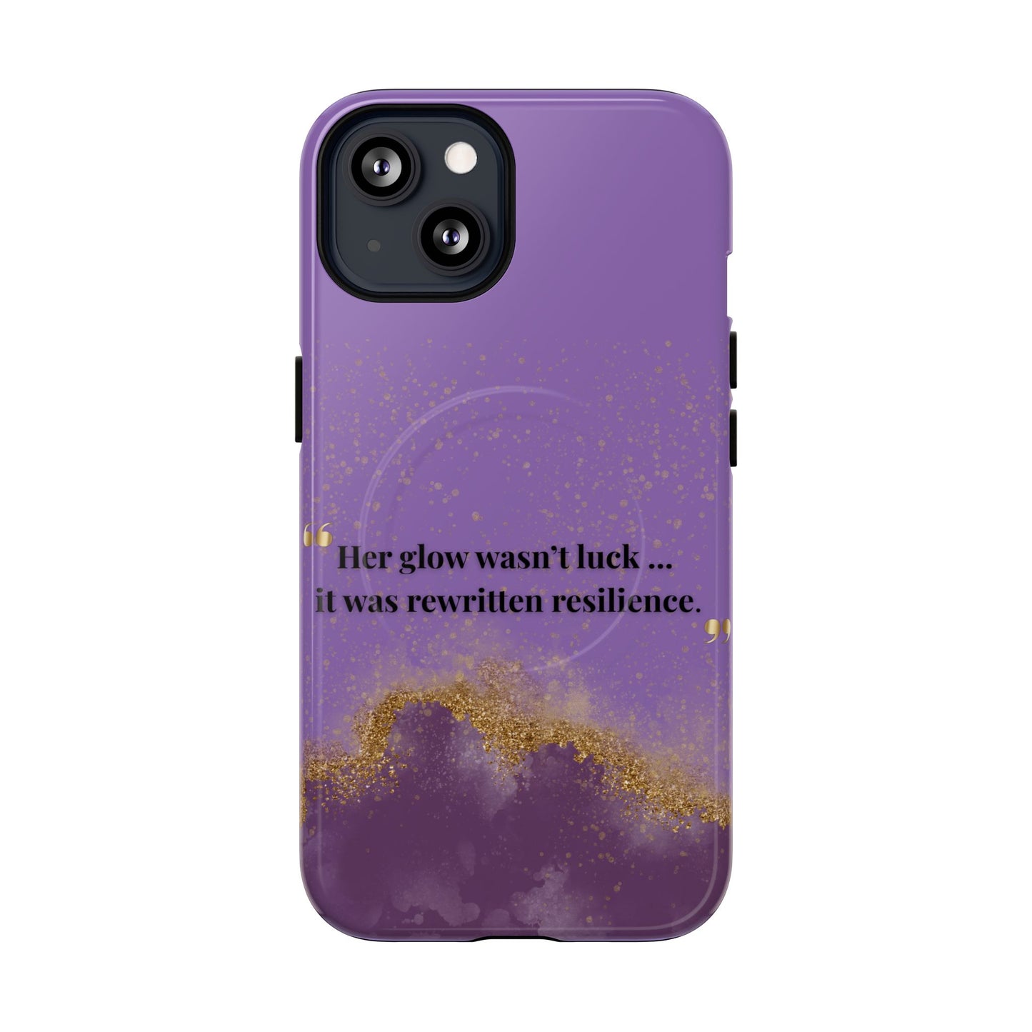 Phone Case — "Her glow wasn't luck... it was rewritten resilience" Purple Glitter Tough Magnetic Case