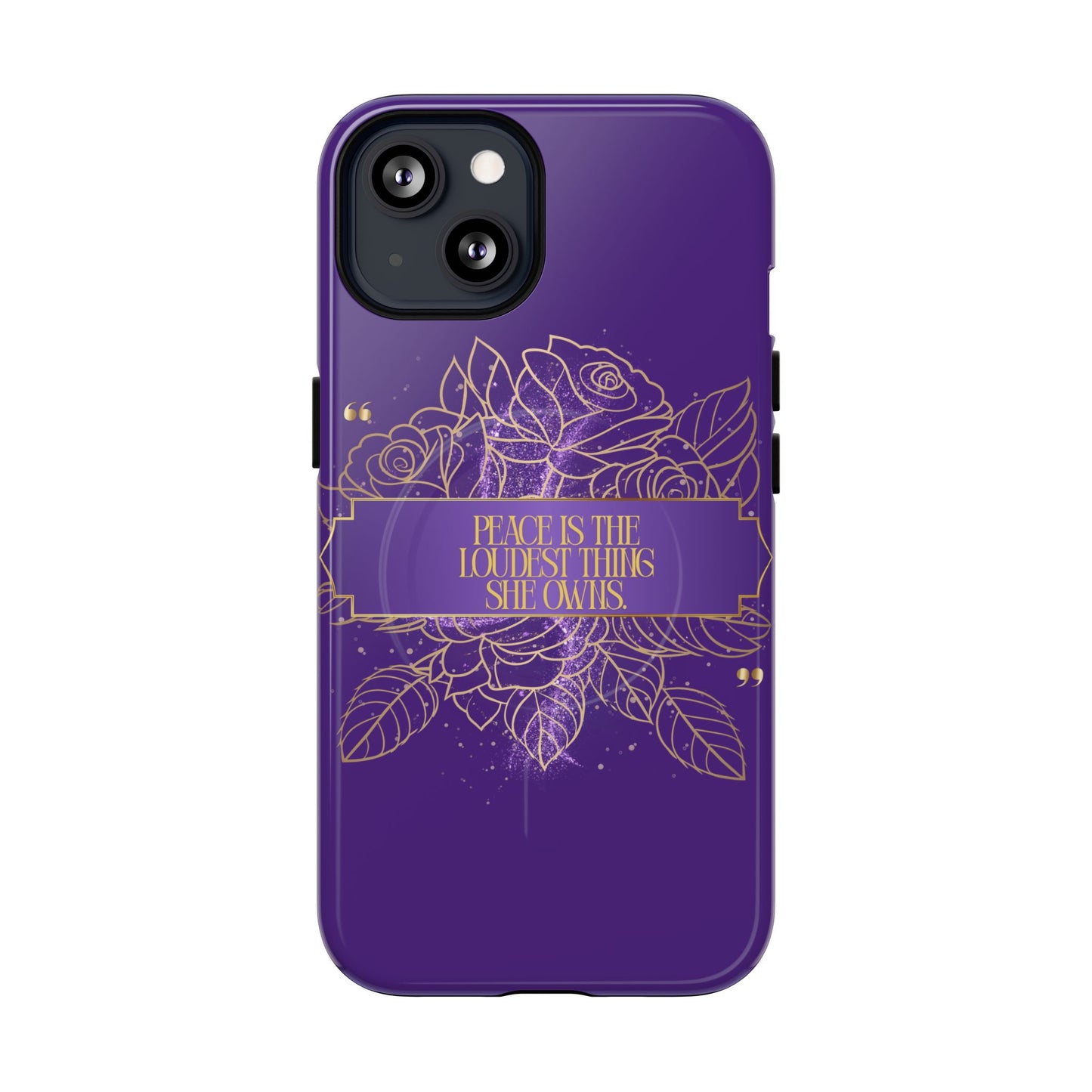 Peace is the loudest... Floral Purple Banner Tough Magnetic Phone Case