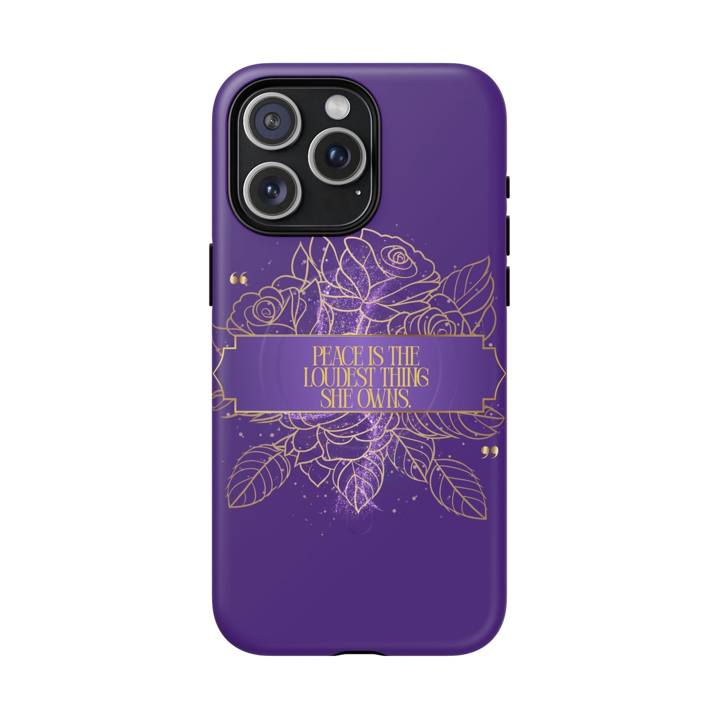 Peace is the loudest... Floral Purple Banner Tough Magnetic Phone Case