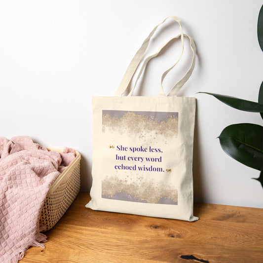 Inspirational Quote Canvas Tote — "She spoke less, but every word echoed wisdom."