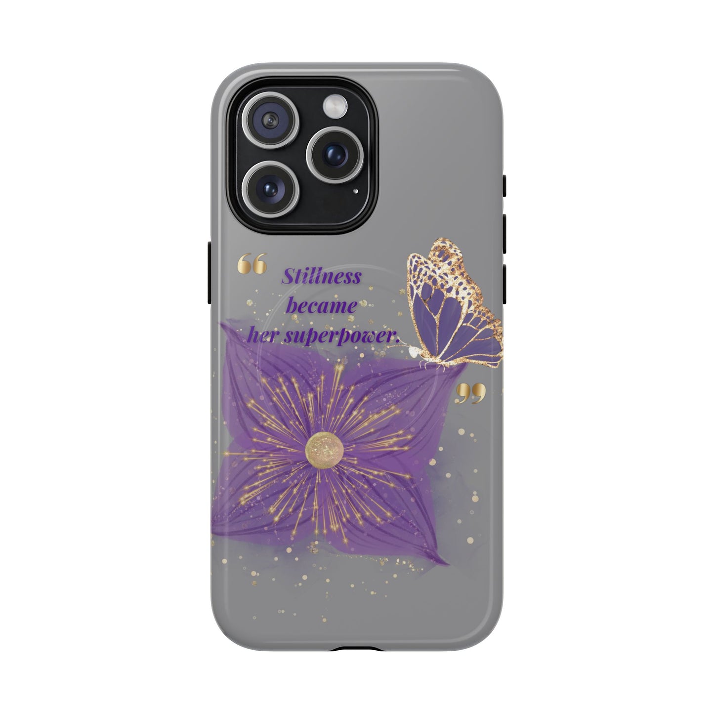 Phone Case — "Stillness Became Her Superpower" Purple Butterfly Tough Magnetic Case