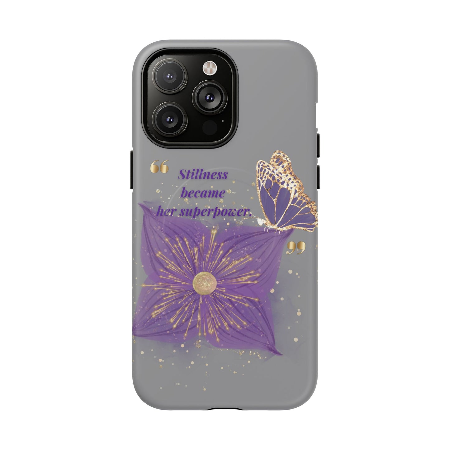 Phone Case — "Stillness Became Her Superpower" Purple Butterfly Tough Magnetic Case