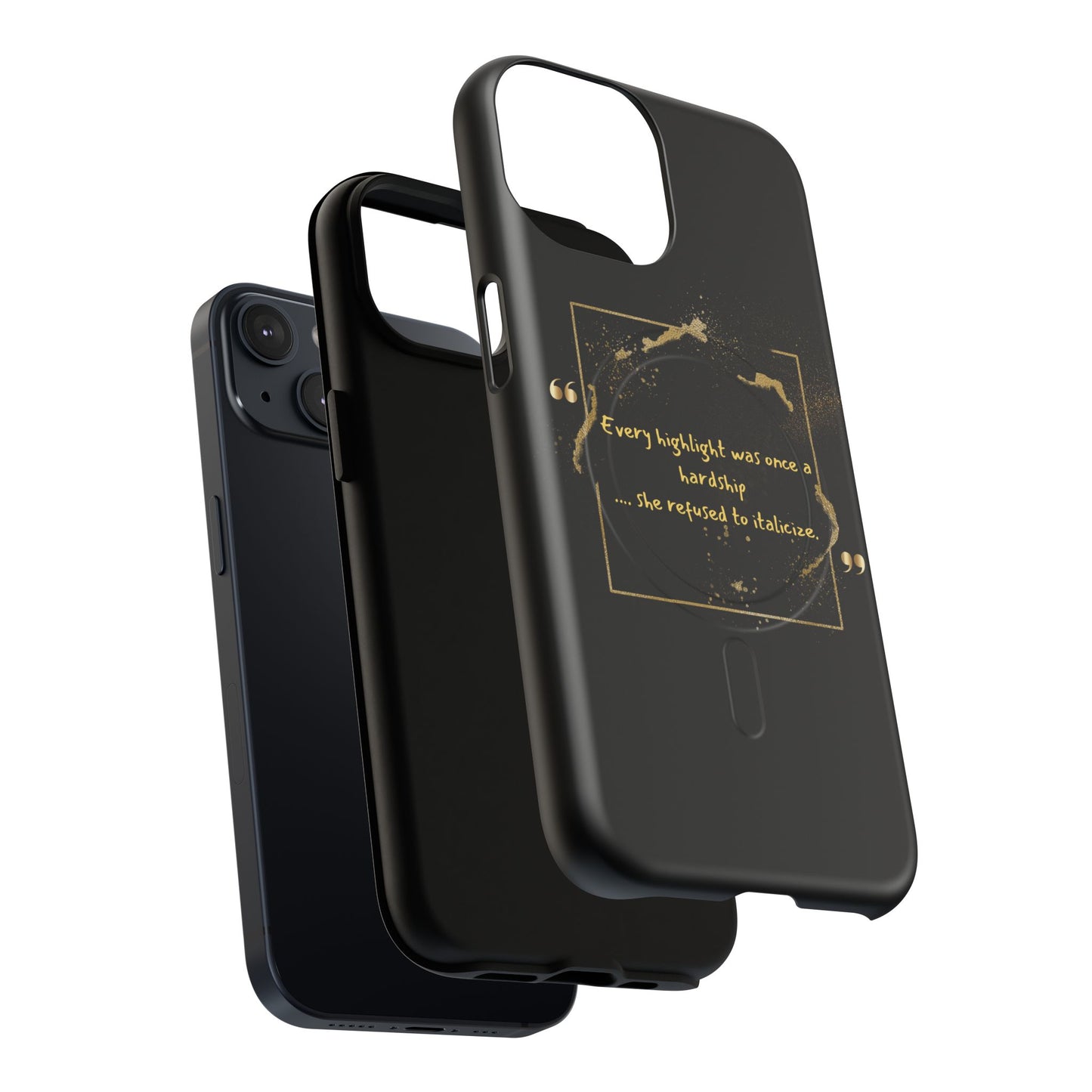 Highlight Phone Case — "Every Highlight Was Once a Hardship" Magnetic Tough Case