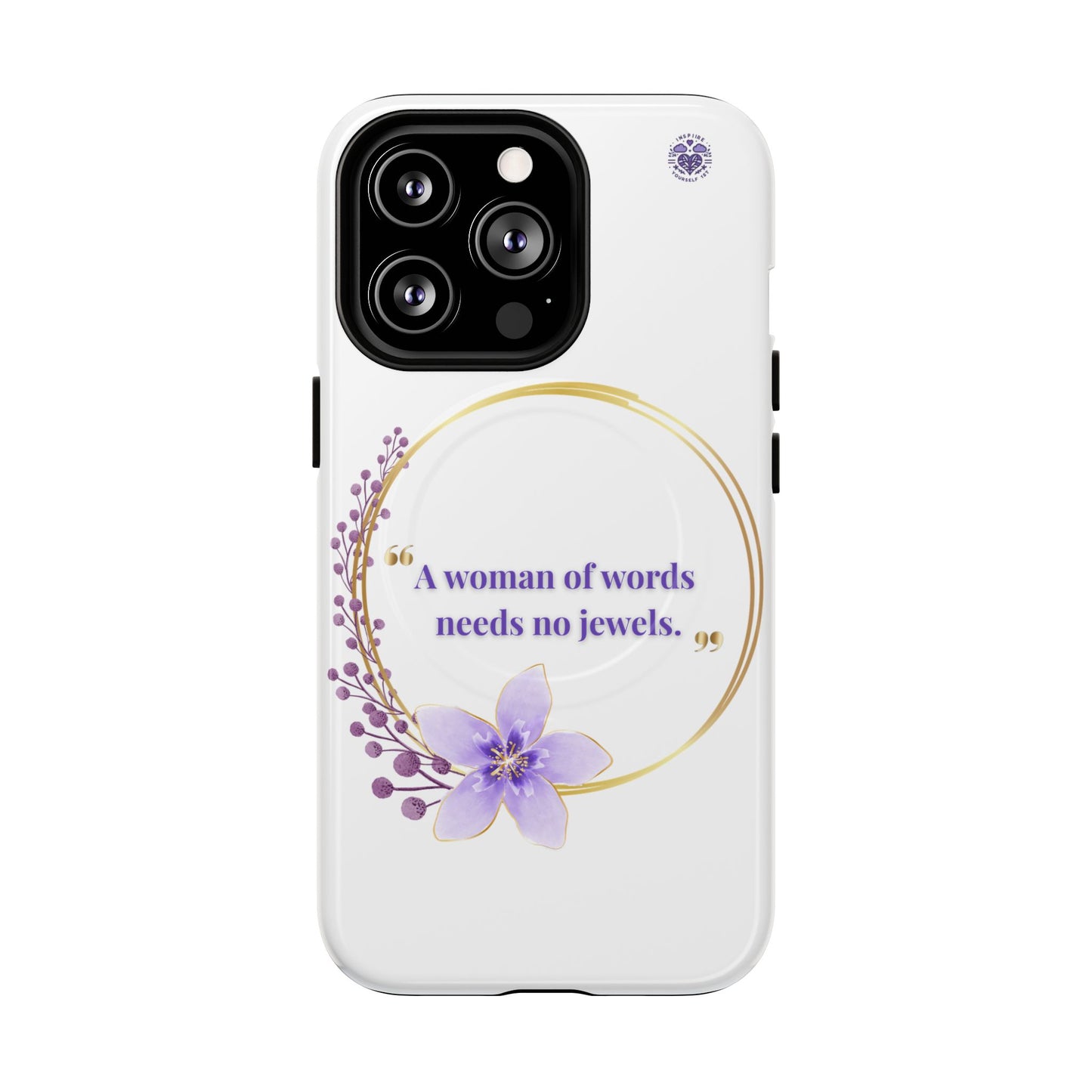 Phone Case — “A Woman of Words Needs No Jewels” Floral Magnetic Tough Case