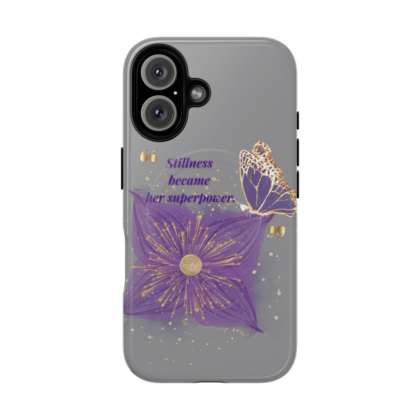 Phone Case — "Stillness Became Her Superpower" Purple Butterfly Tough Magnetic Case