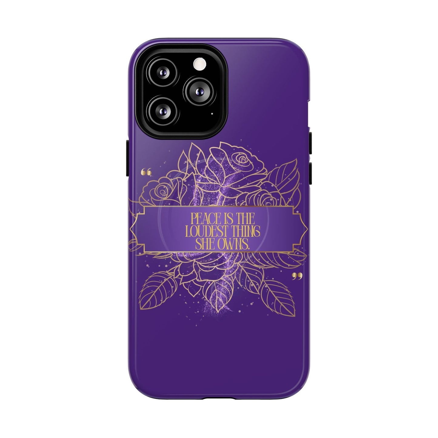 Peace is the loudest... Floral Purple Banner Tough Magnetic Phone Case