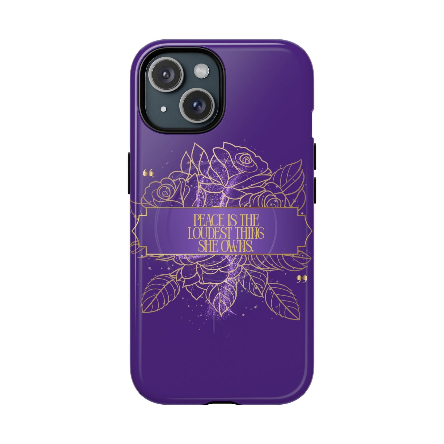 Peace is the loudest... Floral Purple Banner Tough Magnetic Phone Case