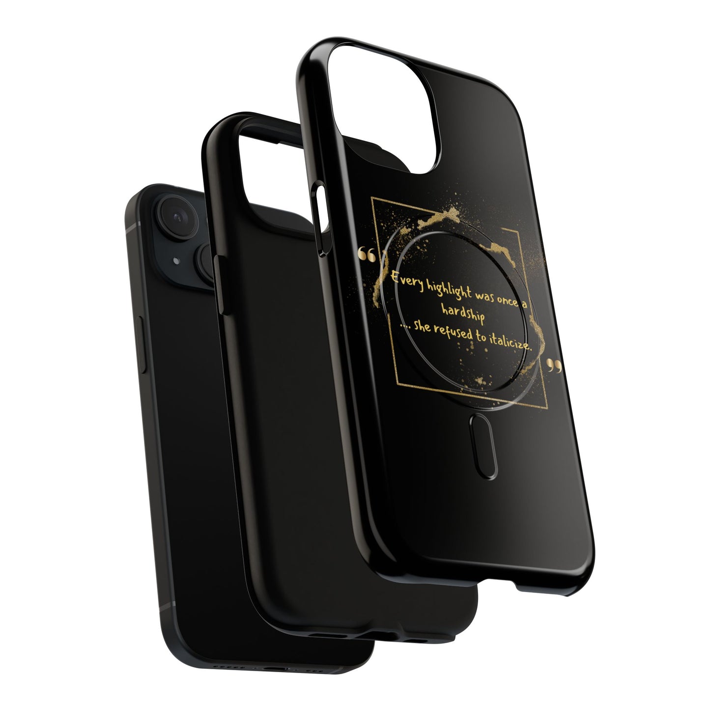 Highlight Phone Case — "Every Highlight Was Once a Hardship" Magnetic Tough Case