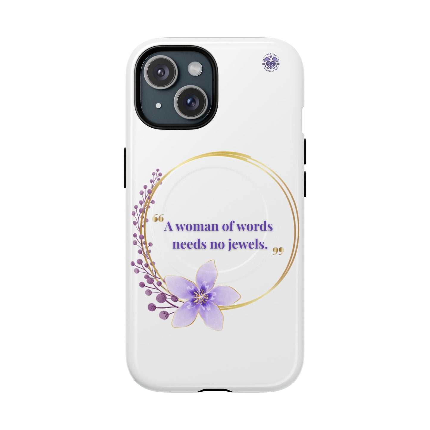 Phone Case — “A Woman of Words Needs No Jewels” Floral Magnetic Tough Case
