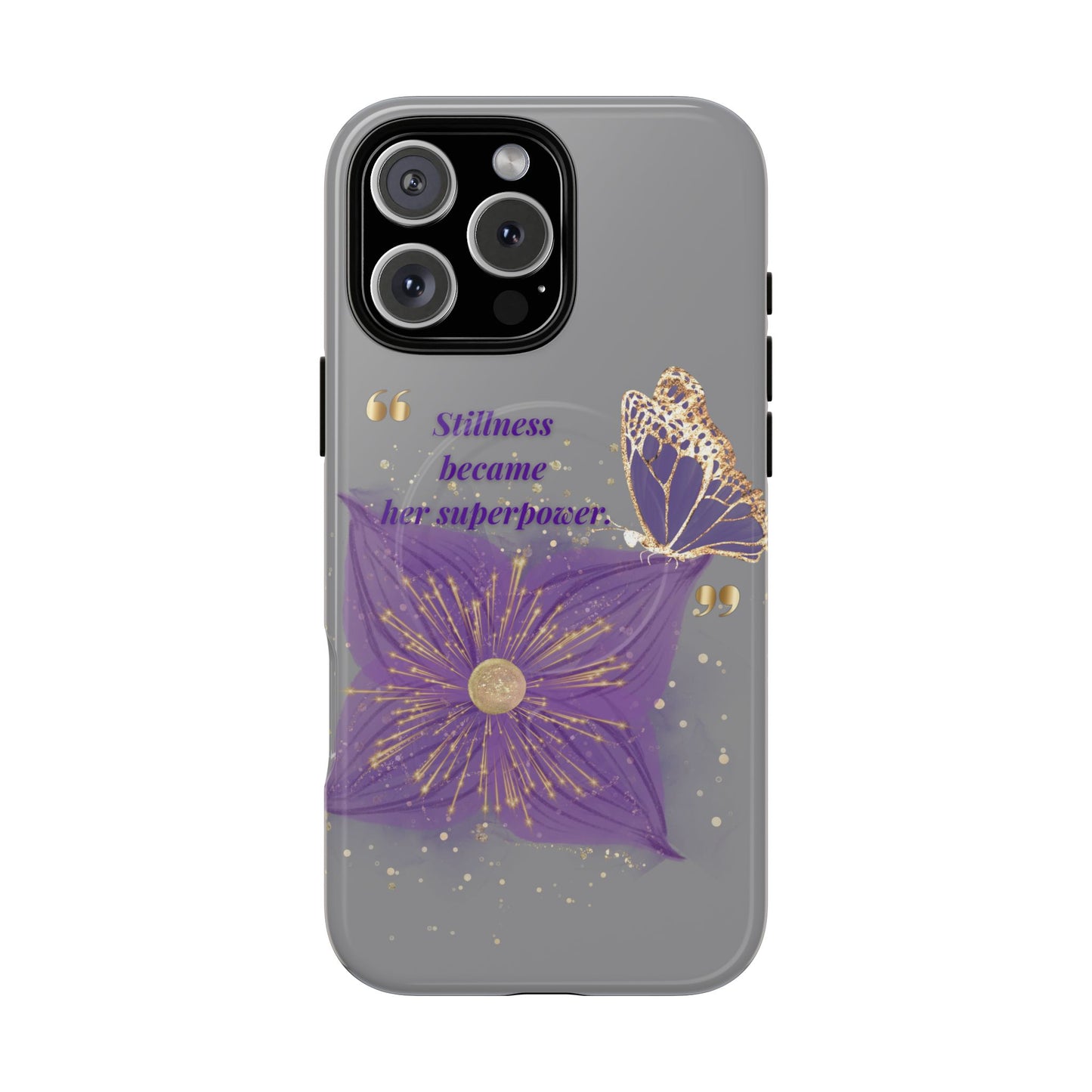 Phone Case — "Stillness Became Her Superpower" Purple Butterfly Tough Magnetic Case