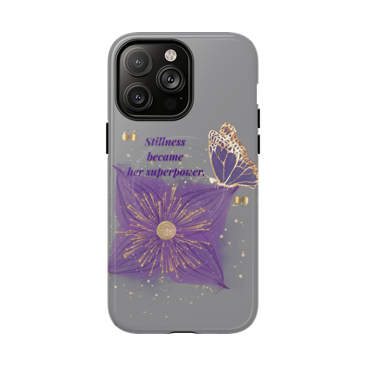 Phone Case — "Stillness Became Her Superpower" Purple Butterfly Tough Magnetic Case