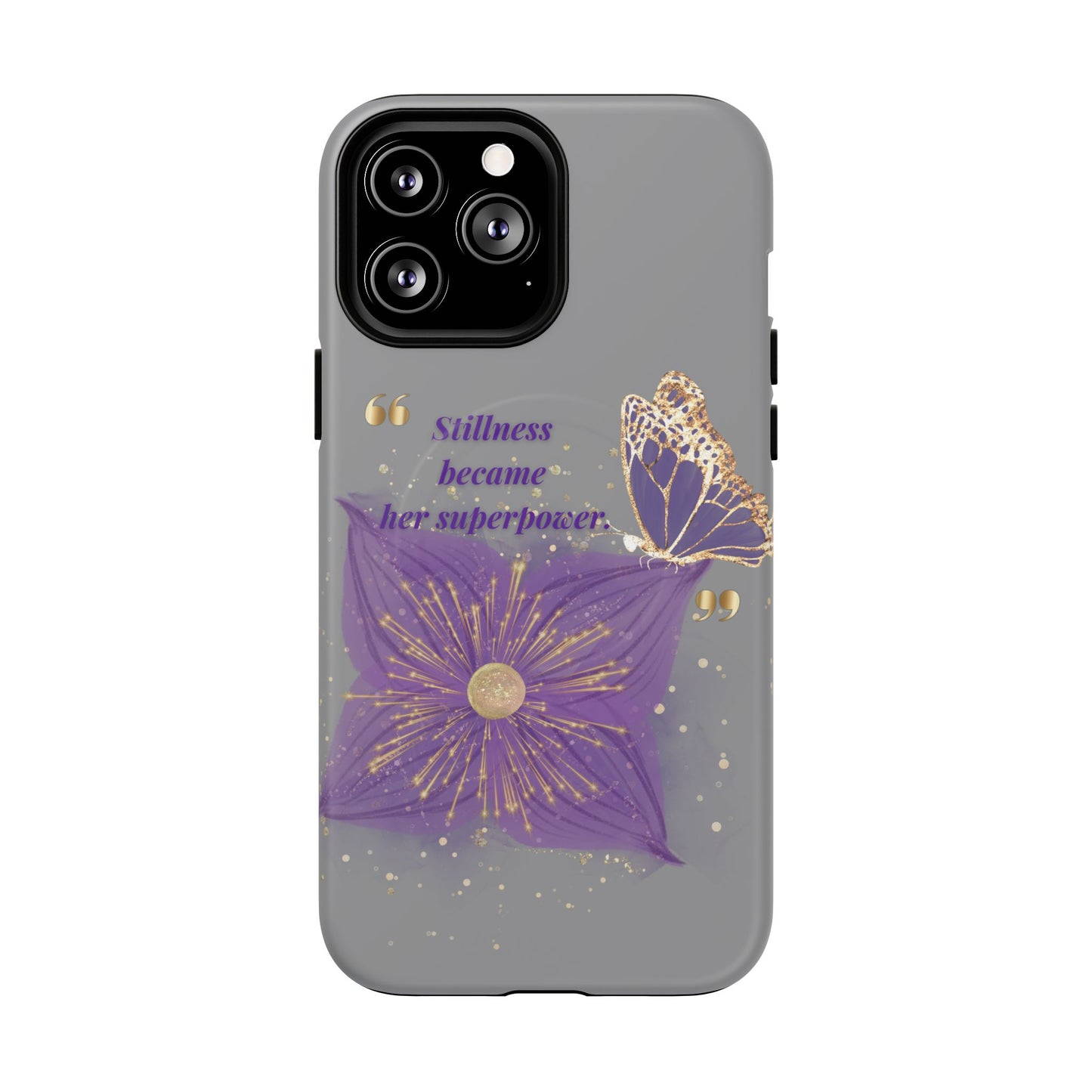 Phone Case — "Stillness Became Her Superpower" Purple Butterfly Tough Magnetic Case