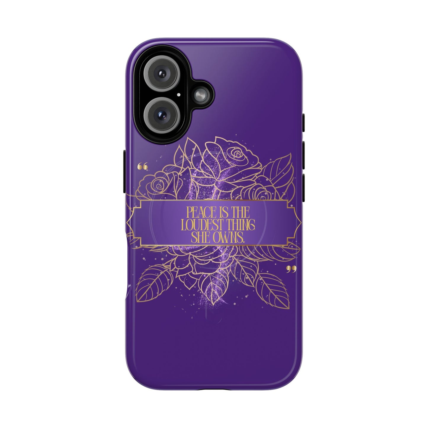 Peace is the loudest... Floral Purple Banner Tough Magnetic Phone Case