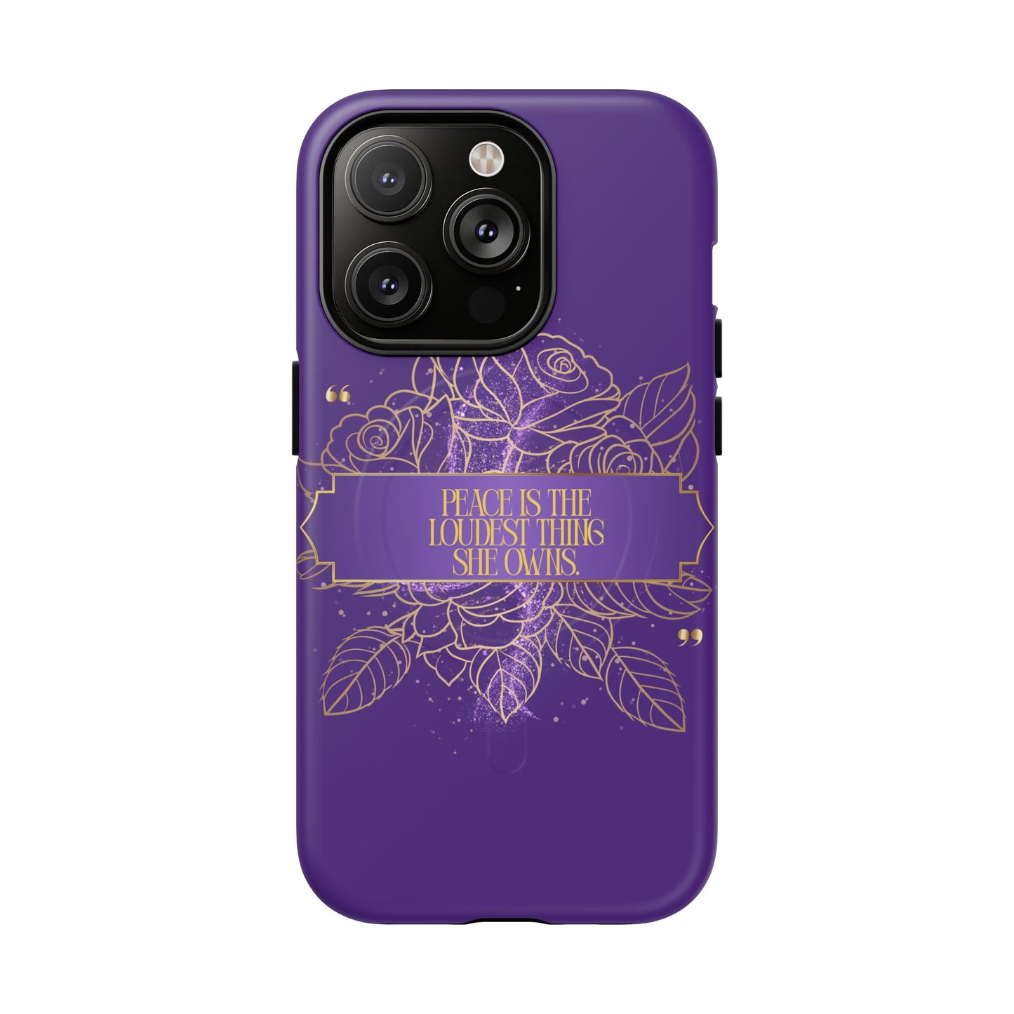 Peace is the loudest... Floral Purple Banner Tough Magnetic Phone Case