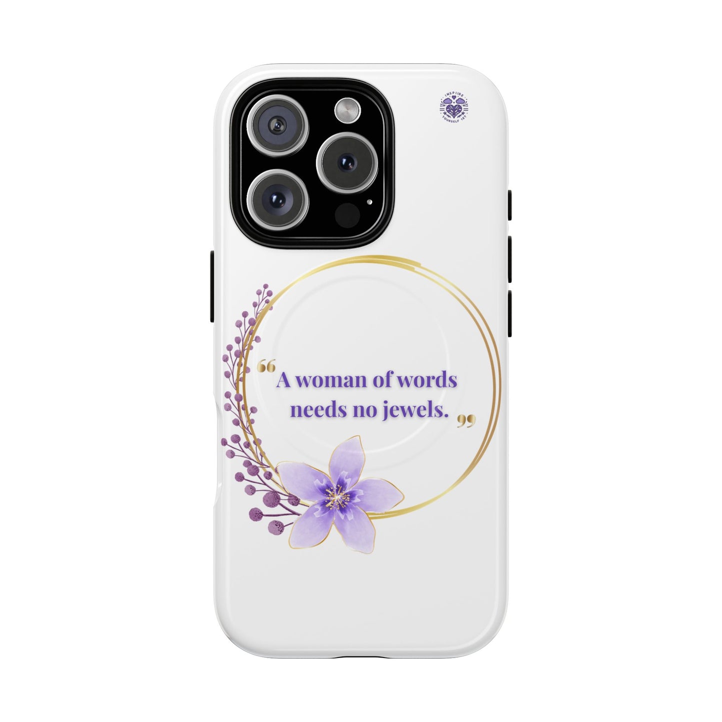 Phone Case — “A Woman of Words Needs No Jewels” Floral Magnetic Tough Case