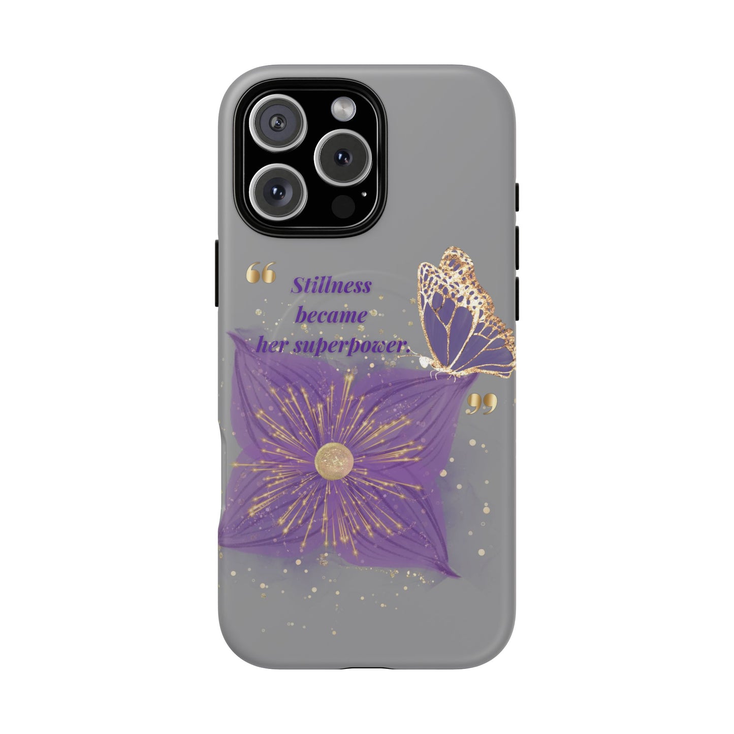 Phone Case — "Stillness Became Her Superpower" Purple Butterfly Tough Magnetic Case