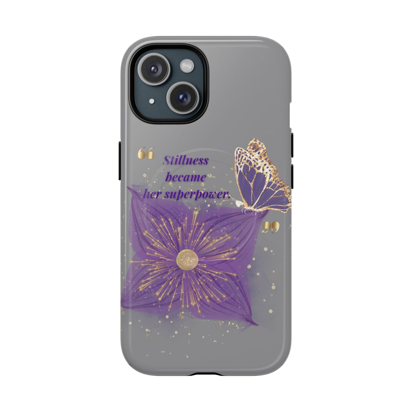 Phone Case — "Stillness Became Her Superpower" Purple Butterfly Tough Magnetic Case