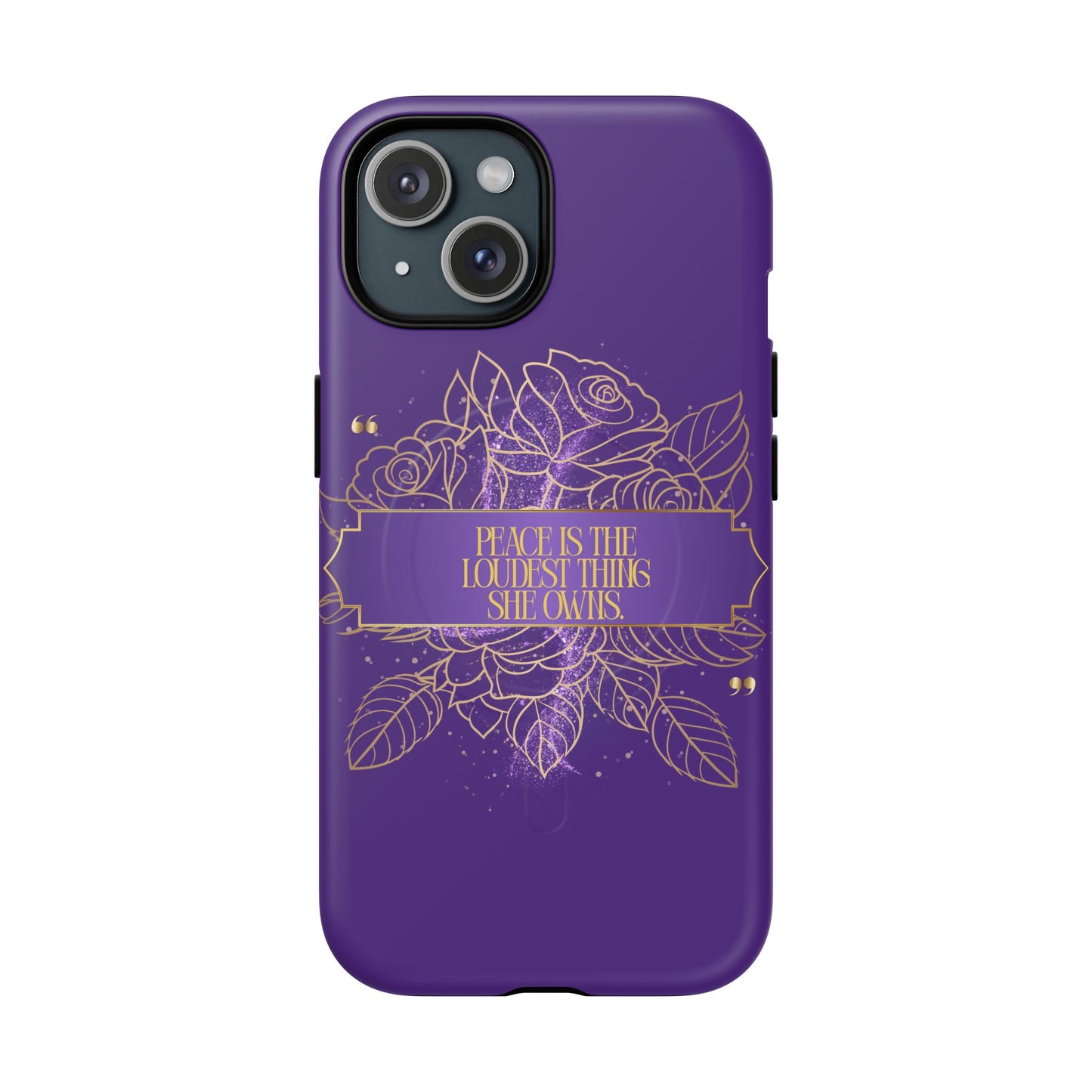 Peace is the loudest... Floral Purple Banner Tough Magnetic Phone Case