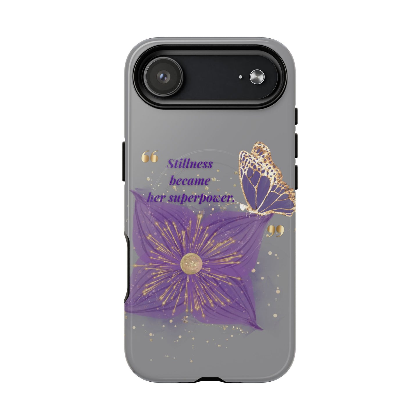 Phone Case — "Stillness Became Her Superpower" Purple Butterfly Tough Magnetic Case