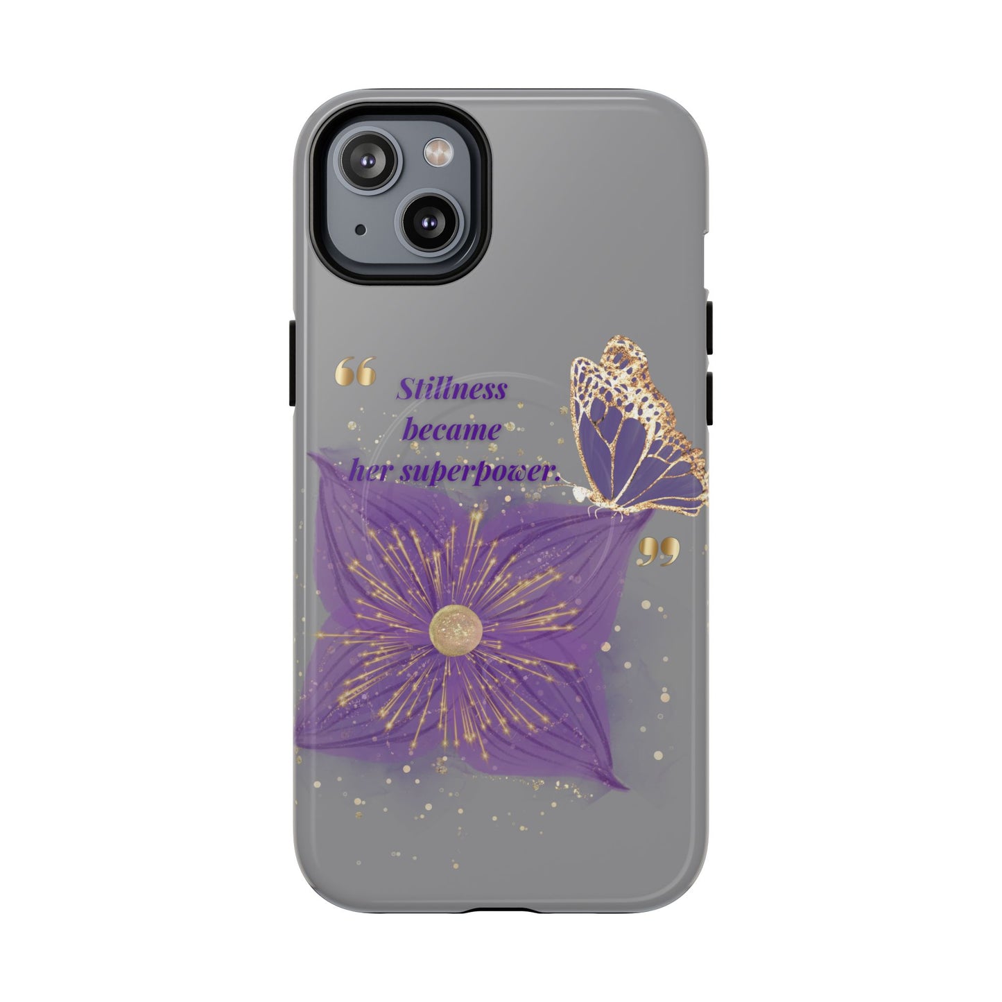 Phone Case — "Stillness Became Her Superpower" Purple Butterfly Tough Magnetic Case