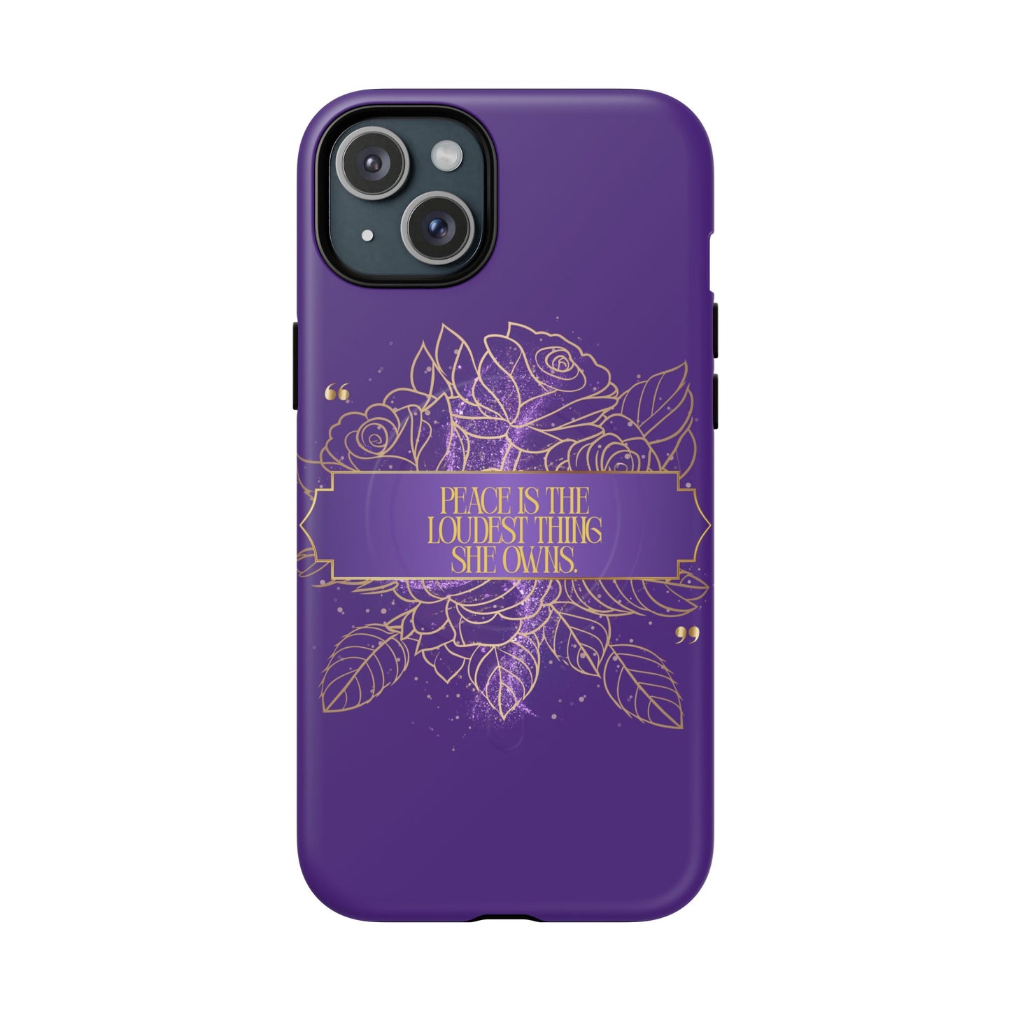 Peace is the loudest... Floral Purple Banner Tough Magnetic Phone Case