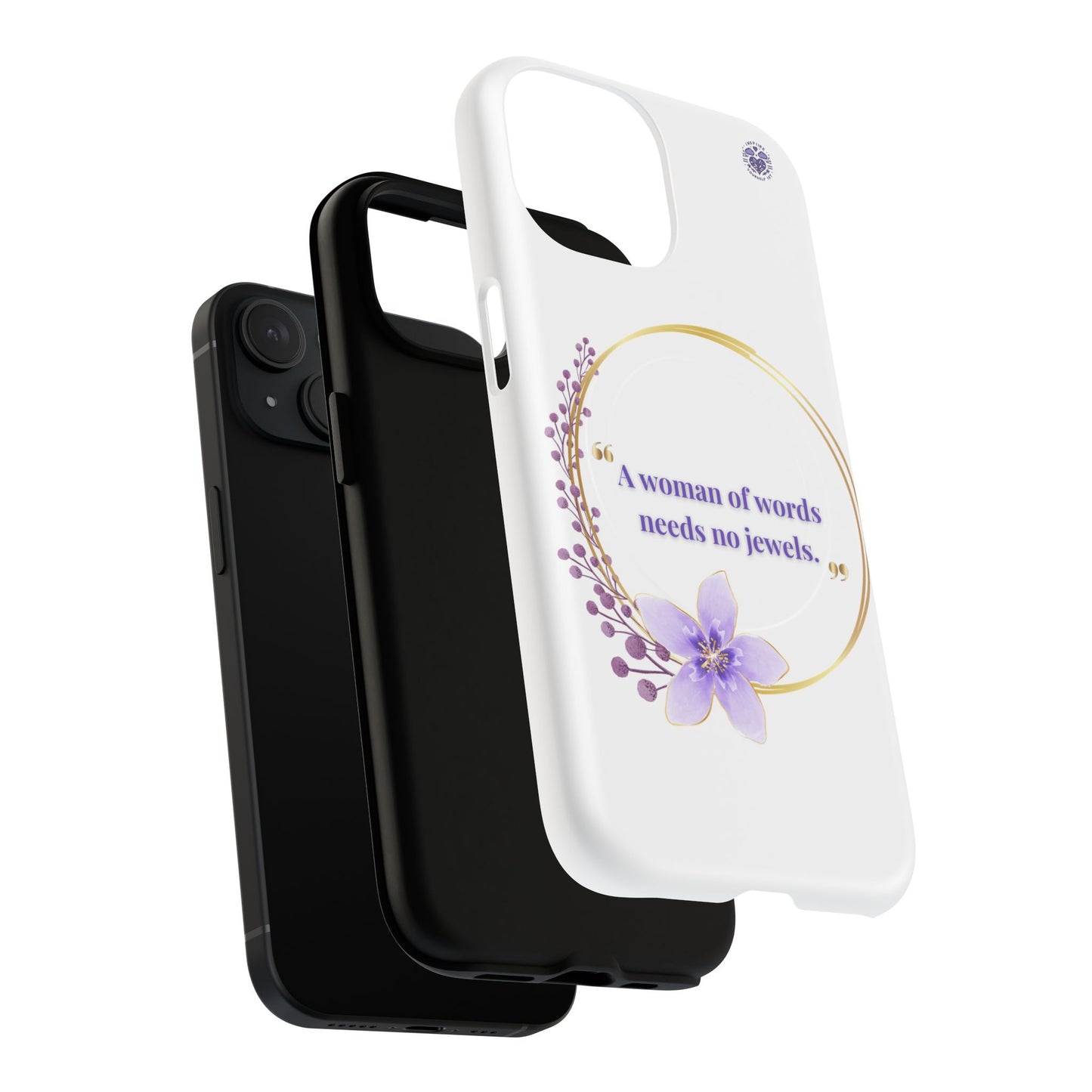 Phone Case — “A Woman of Words Needs No Jewels” Floral Magnetic Tough Case