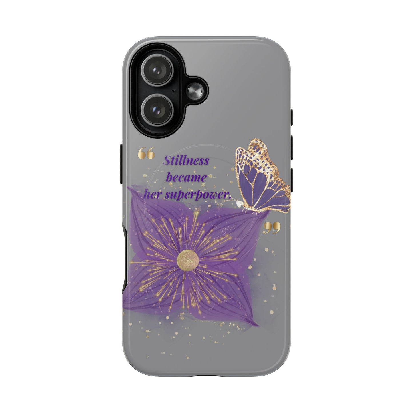 Phone Case — "Stillness Became Her Superpower" Purple Butterfly Tough Magnetic Case
