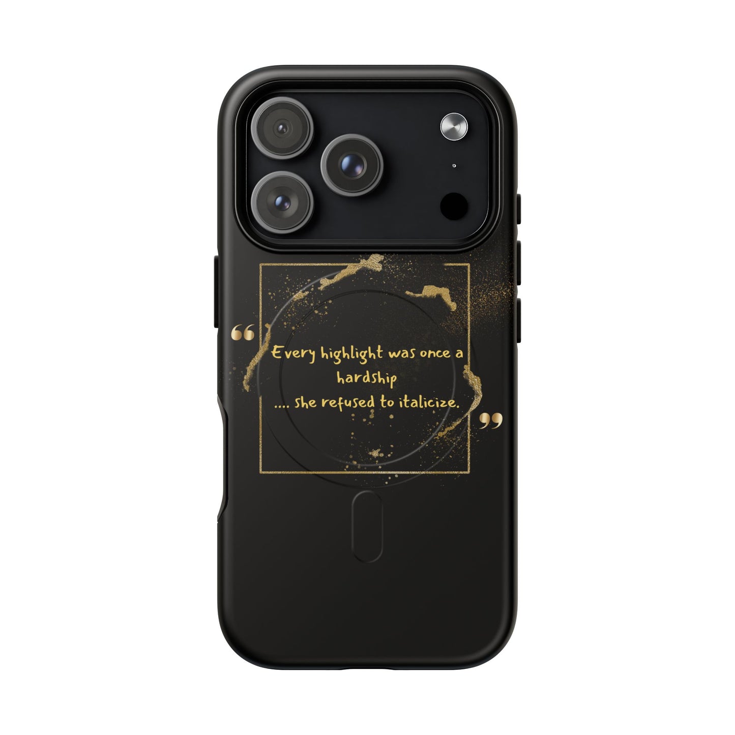 Highlight Phone Case — "Every Highlight Was Once a Hardship" Magnetic Tough Case