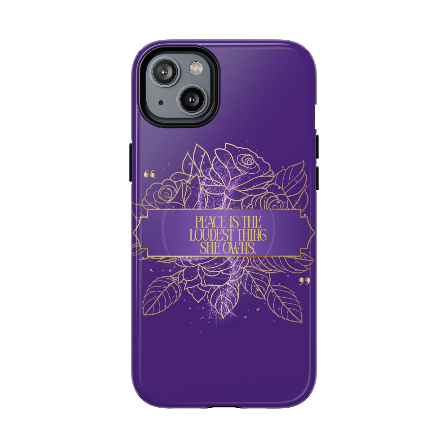 Peace is the loudest... Floral Purple Banner Tough Magnetic Phone Case