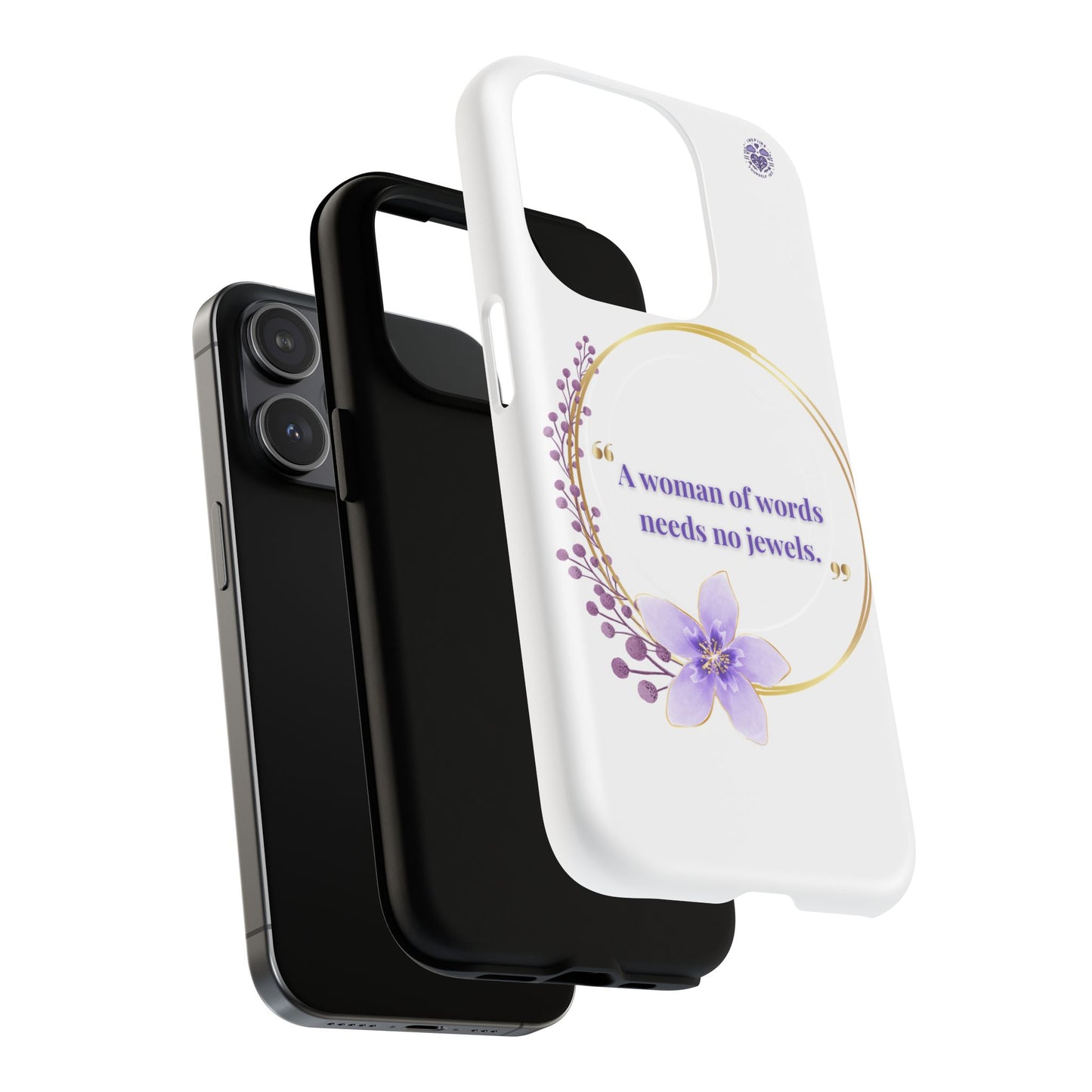 Phone Case — “A Woman of Words Needs No Jewels” Floral Magnetic Tough Case