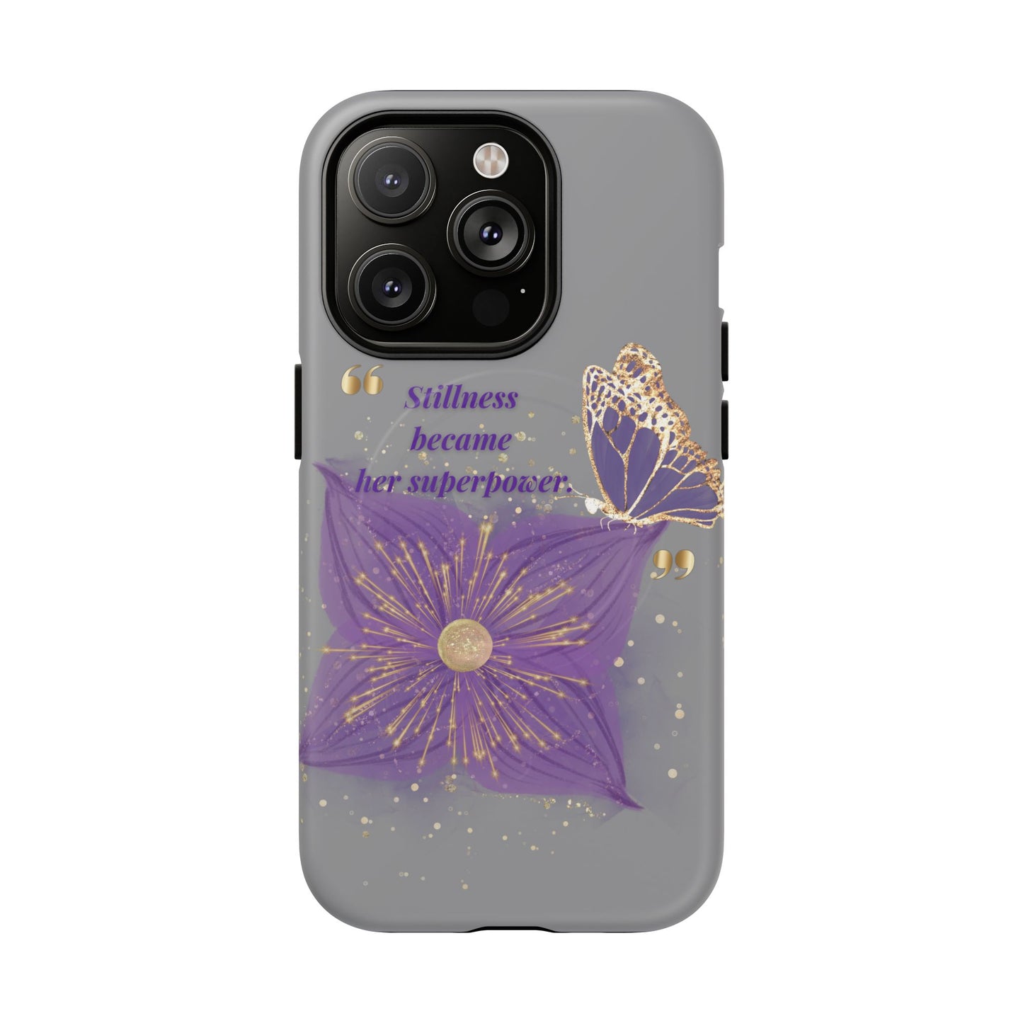 Phone Case — "Stillness Became Her Superpower" Purple Butterfly Tough Magnetic Case