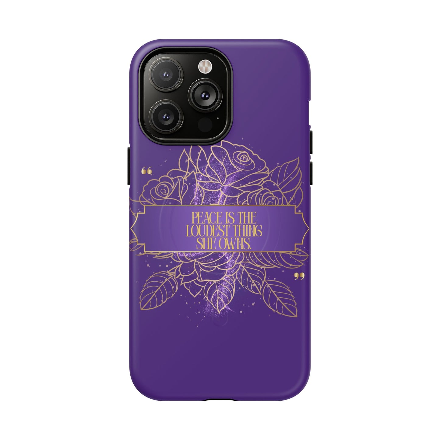 Peace is the loudest... Floral Purple Banner Tough Magnetic Phone Case