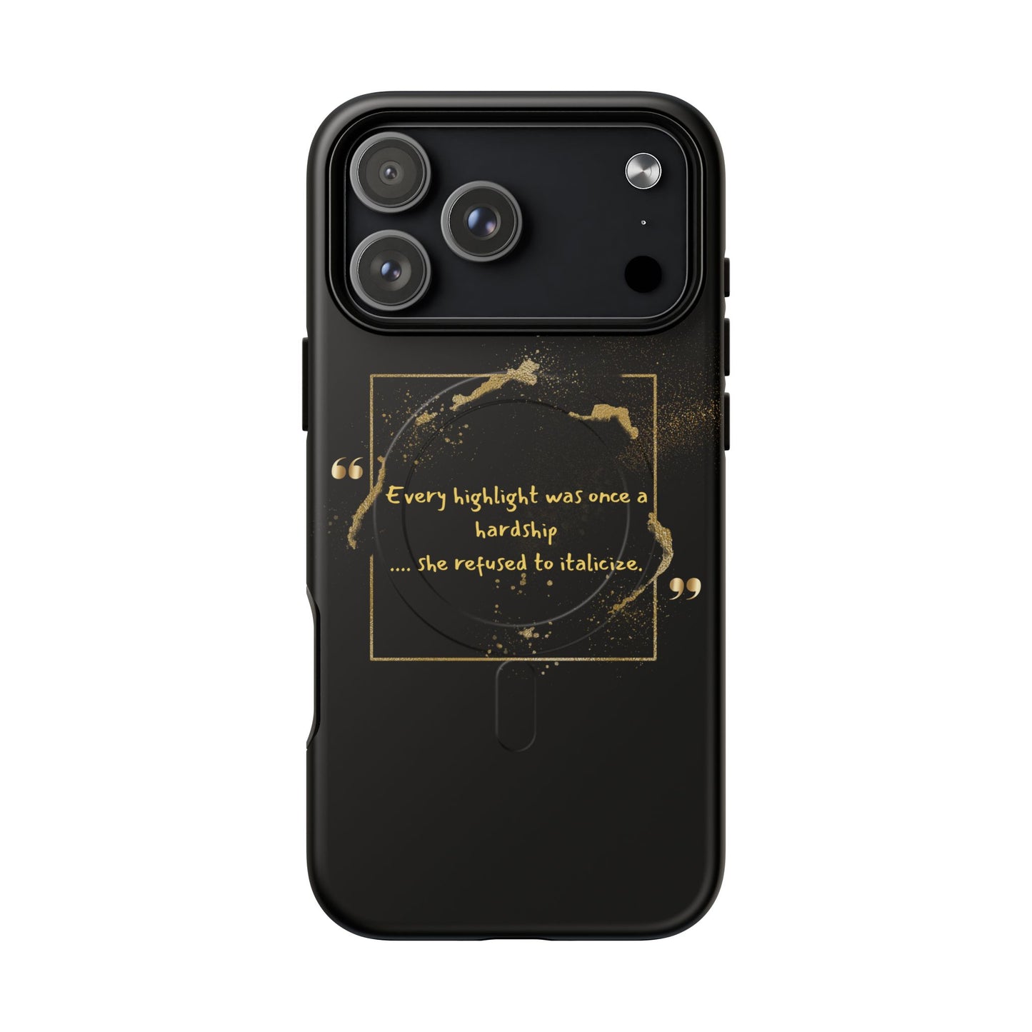 Highlight Phone Case — "Every Highlight Was Once a Hardship" Magnetic Tough Case