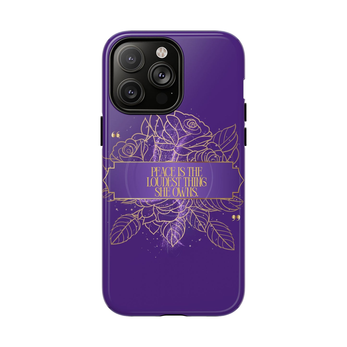 Peace is the loudest... Floral Purple Banner Tough Magnetic Phone Case